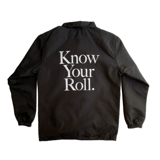 Know Your Roll Coaches Jacket